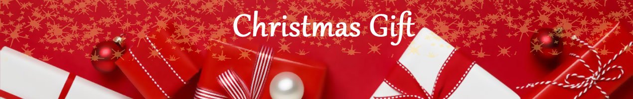 CHRISTMAS GIFTS